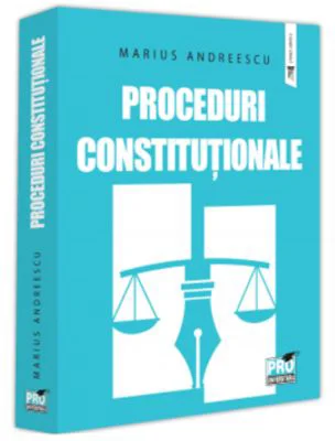 Proceduri constitutionale - Marius Andreescu