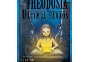 Theodosia si ultimul faraon (vol. 4)