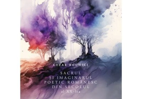Sacrul si imaginarul poetic romanesc din secolul al 20-lea