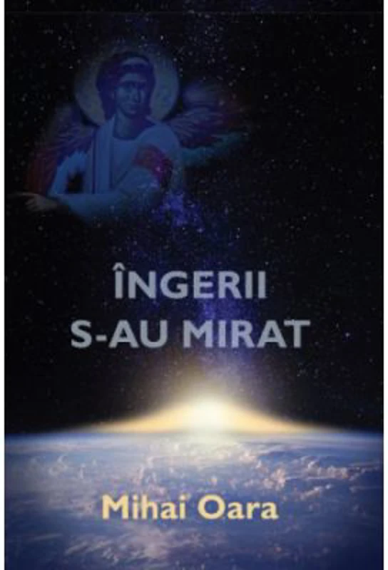 Ingerii s-au mirat - Mihai Oara