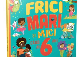 Frici mari si mici cand ai 6 ani - Hannah Wilson