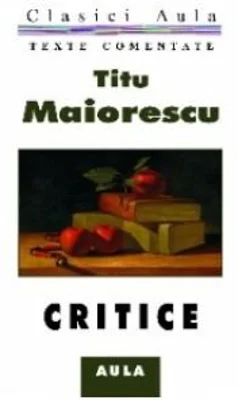 Critice (texte comentate)