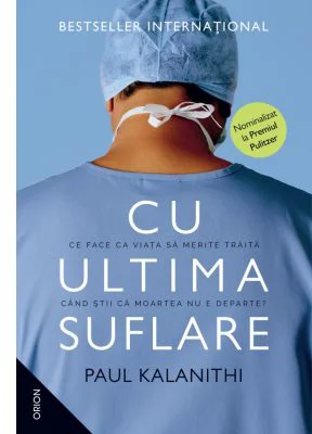 Cu ultima suflare - Paul Kalanithi