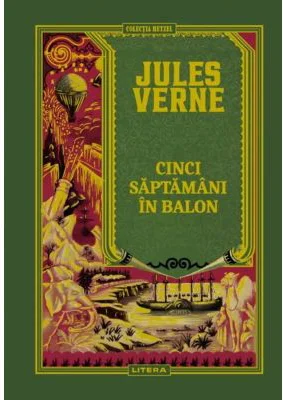 Cinci saptamani in balon. Volumul 4. Biblioteca Jules Verne