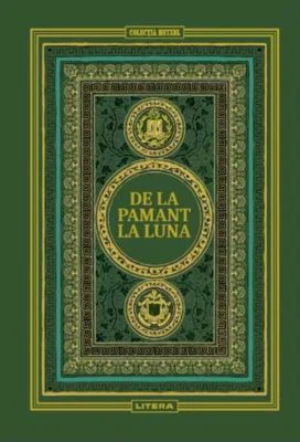 De la Pamant la Luna. Volumul 9. Biblioteca Jules Verne