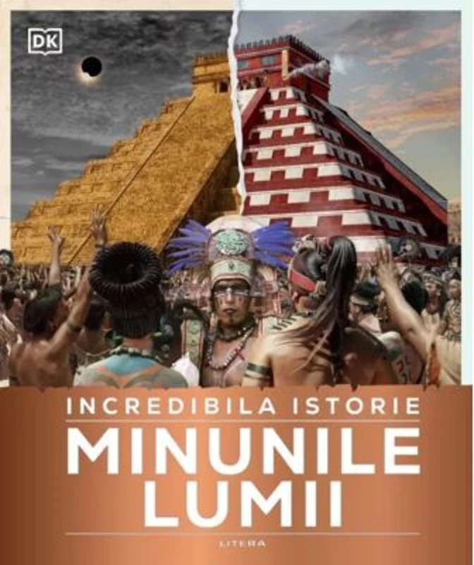 Incredibila istorie. Minunile lumii - DK