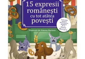 15 expresii romanesti cu tot atatea povesti - Olina Ortiz