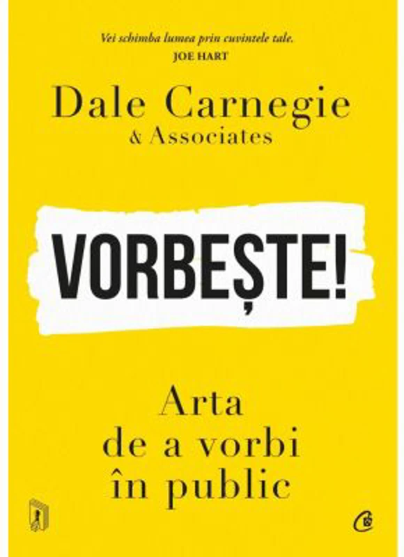 Vorbeste! Arta de a vorbi in public - Dale Carnegie