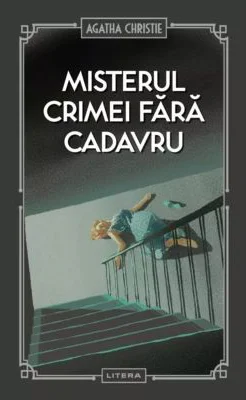 Misterul crimei fara cadavru (vol. 28) - Agatha Christie