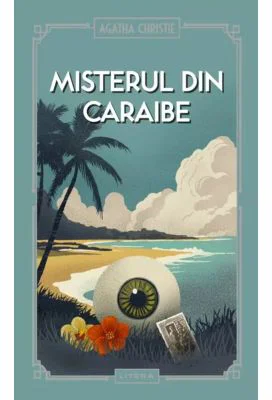 Misterul din Caraibe (vol. 29) - Agatha Christie