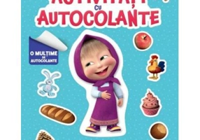Masha si Ursul. Primele mele activitati cu autocolante