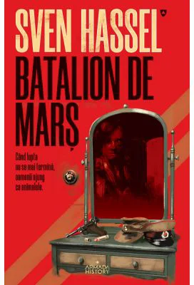 Batalion de mars (editia 2020) - Sven Hassel