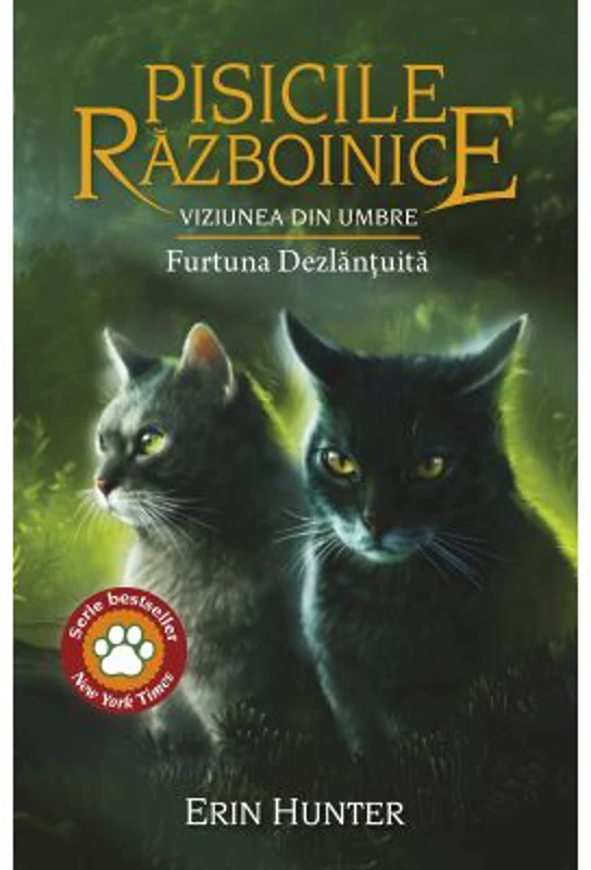 Cartea 36 Pisicile Razboinice. Viziunea din umbre: Furtuna Dezlantuita - Erin Hunter