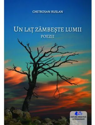 Un lat zambeste lumii. Poezii - Chetrosan Ruslan