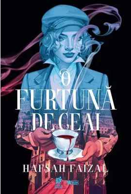 O furtuna de ceai - Hafsah Faizal