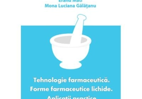 Tehnologie farmaceutica. Forme farmaceutice lichide. Aplicatii practice