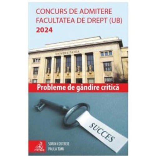 Concurs de admitere Facultatea de Drept (UB) 2024. Probleme de Gandire Critica