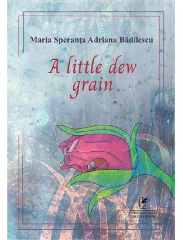 A little dew grain - Adriana Badilescu