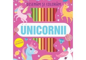 Unicornii. Desenam si coloram
