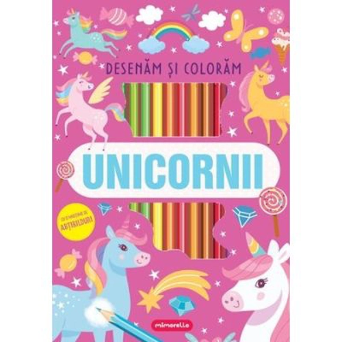 Unicornii. Desenam si coloram