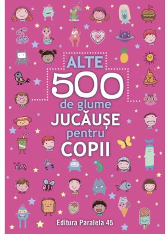 Alte 500 de glume jucause pentru copii