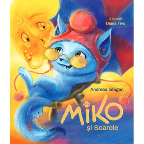 Miko si Soarele - Andreea Iatagan