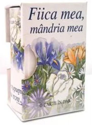Fiica mea, mandria mea (Colectia Carti in dar)