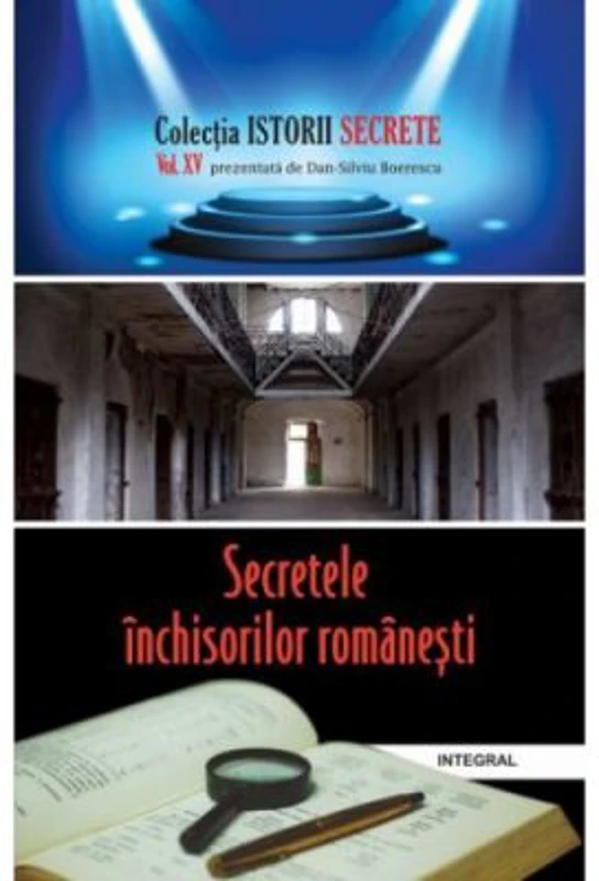 Secretele inchisorilor romanesti - Dan-Silviu Boerescu