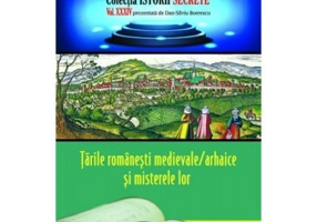 Tarile romanesti medievale si misterele lor
