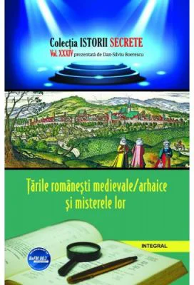 Tarile romanesti medievale si misterele lor