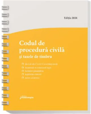 Codul de procedura civila si taxele de timbru. Actualizat la 15 mai 2024