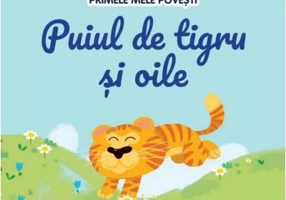 Volumul 90. Primele mele povesti. Puiul de tigru si oile