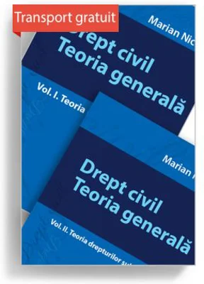 Pachet Drept civil Teoria generala Volumele I si II Marian Nicolae