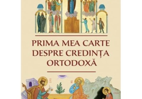 Prima mea carte despre credinta ortodoxa - Serioja Popov