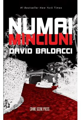Numai minciuni - David Baldacci