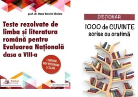 Teste rezolvate de limba si literatura romana pentru Evaluarea Nationala clasa 8 + CADOU Dictionar 1000 de cuvinte scrise cu cratima