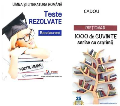 Bacalaureat. Teste rezolvate la limba si literatura romana, profil umanist + CADOU Dictionar 1000 de cuvinte scrise cu cratima