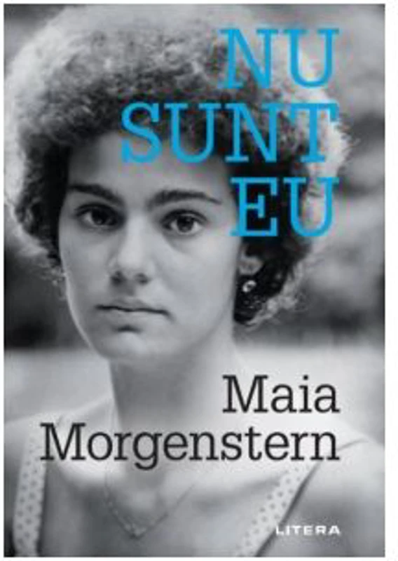 Nu sunt eu - Maia Morgenstern