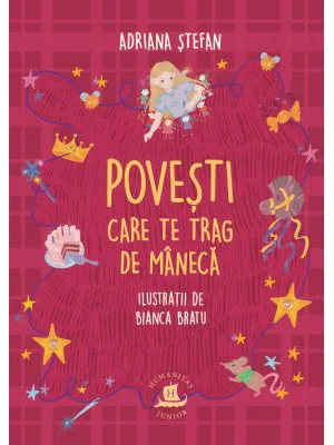Povesti care te trag de maneca - Adriana Stefan