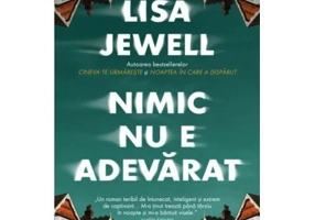 Nimic nu e adevarat - Lisa Jewell