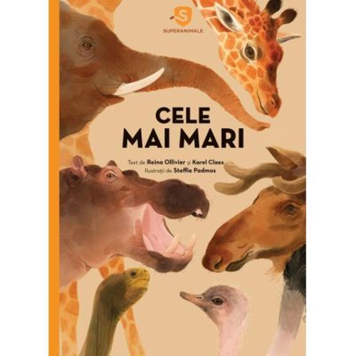 Superanimale 1. Cele mai mari