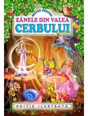 Zanele din Valea Cerbului. Editie ilustrata