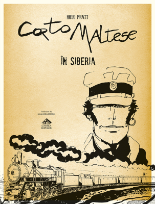 Corto Maltese. In Siberia (volumul 6) - Hugo Pratt