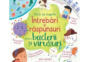 Intrebari si raspunsuri despre bacterii si virusuri (Usborne)