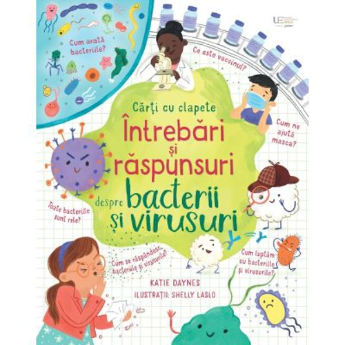 Intrebari si raspunsuri despre bacterii si virusuri (Usborne)
