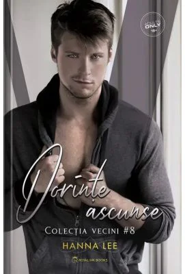 Vecini Volumul 8, Dorinte ascunse - Hanna Lee