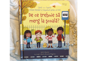 De ce trebuie sa merg la scoala? (Usborne)