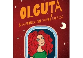 Olguta si aventura din Orient Express - Alex Moldovan