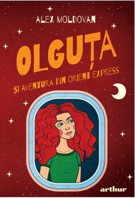 Olguta si aventura din Orient Express - Alex Moldovan