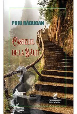 Castelul de la Balti - Puiu Raducan